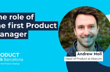 sunday-rewind:-the-role-of-the-first-product-manager-by-andrew-moll