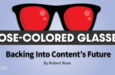 are-we-walking-backward-into-the-future-of-content-and-marketing?