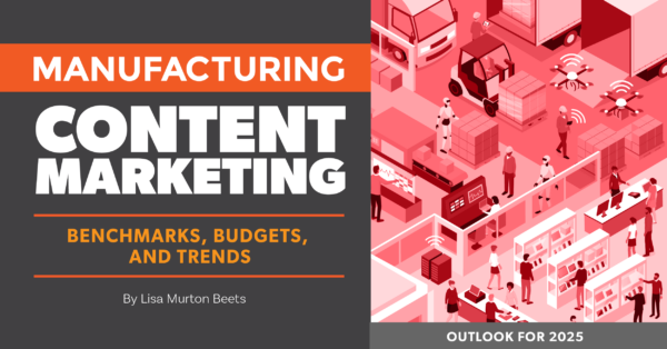 manufacturing-content-marketing-benchmarks,-budgets,-and-trends:-outlook-for-2025-[research]