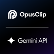 opusclip-achieves-30%-cost-savings-in-visual-description-processing-with-gemini-flash