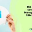 the-future-of-social-media-management-in-crm-systems