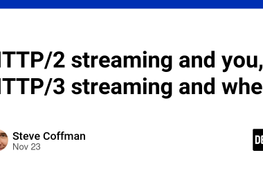 http/2-streaming-and-you,-http/3-streaming-and-wheee!