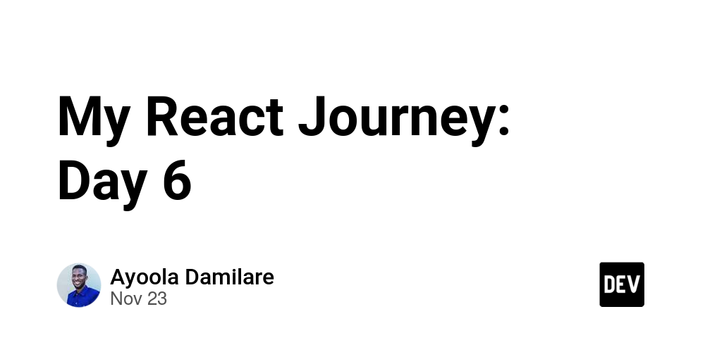 my-react-journey:-day-6