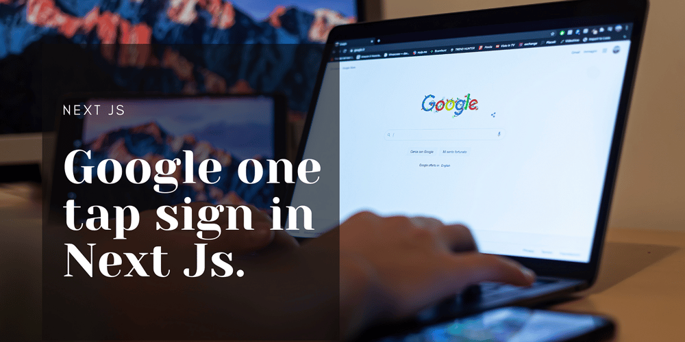 implementing-google-one-tap-authentication-in-next.js