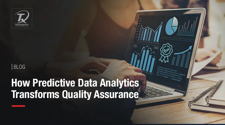 how-predictive-data-analytics-transforms-quality-assurance 