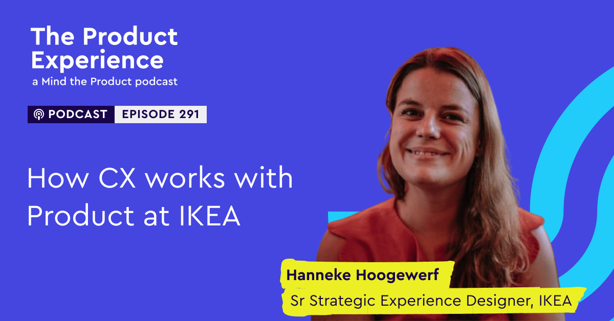 how-cx-works-with-product-at-ikea-–-hanneke-hoogewerf-(sr-strategic-experience-designer,-ikea)
