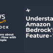understanding-amazon-bedrock’s-new-feature - ”flows”
