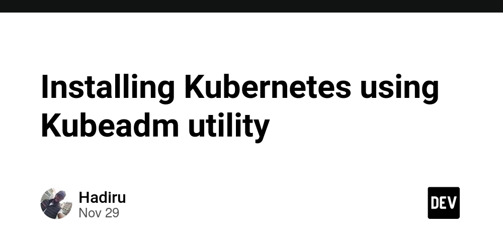 installing-kubernetes-using-kubeadm-utility