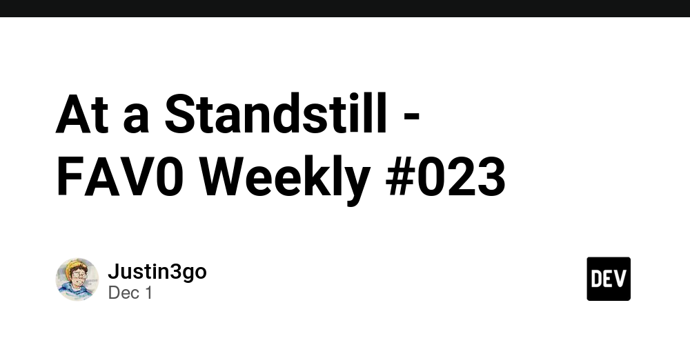 at-a-standstill-–-fav0-weekly-#023