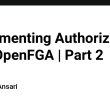 implementing-authorization-with-openfga-|-part-2