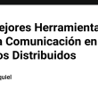 las-mejores-herramientas-para-la-comunicacion-en-equipos-distribuidos