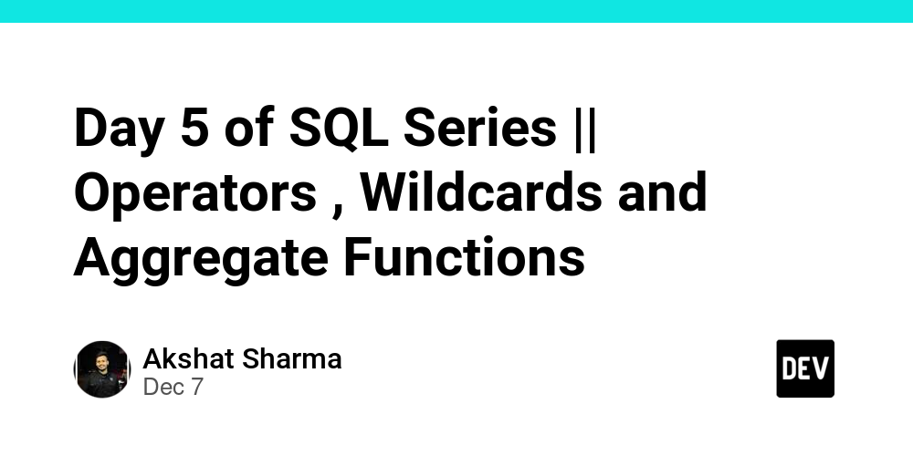day-5-of-sql-series-||-operators-,-wildcards-and-aggregate-functions