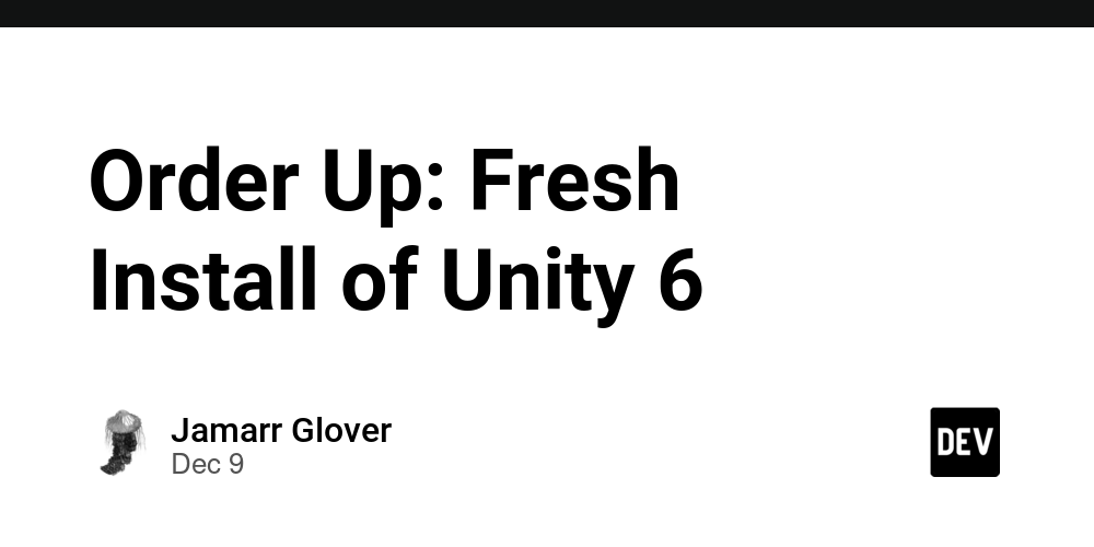 order-up:-fresh-install-of-unity-6