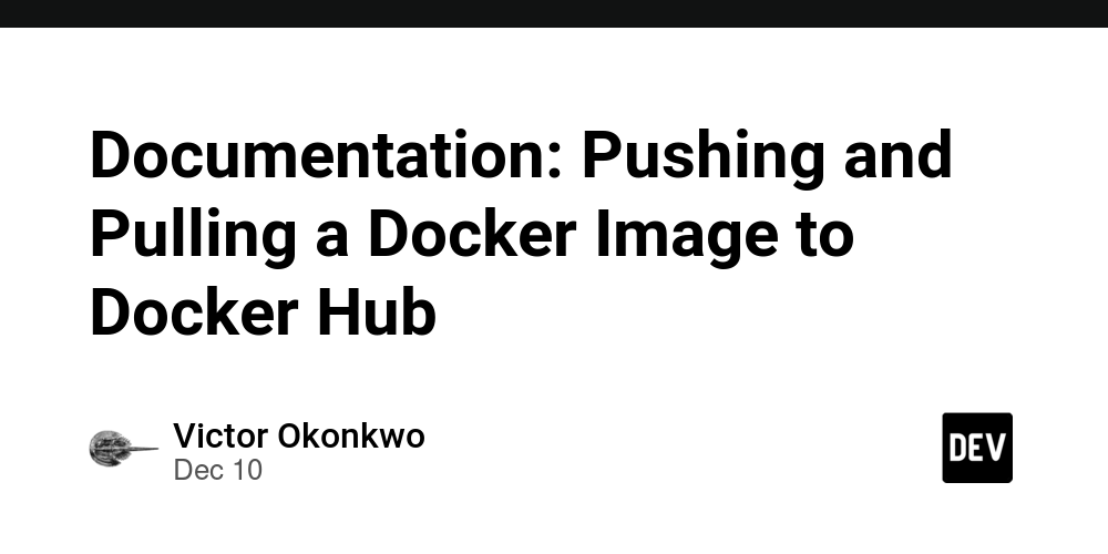 documentation:-pushing-and-pulling-a-docker-image-to-docker-hub
