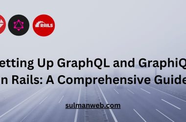 setting-up-graphql-and-graphiql-in-rails:-a-comprehensive-guide