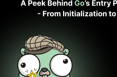 a-peek-behind-go’s-entry-point-–-from-initialization-to-exit