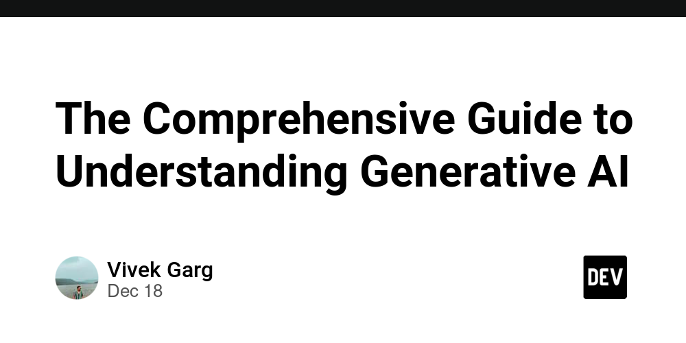 the-comprehensive-guide-to-understanding-generative-ai