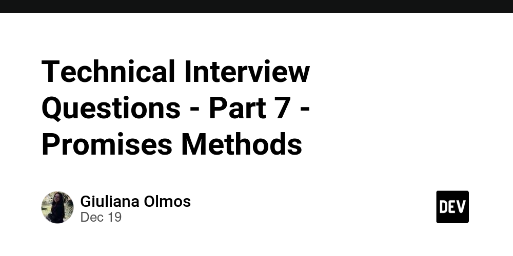 technical-interview-questions-–-part-7-–-promises-methods