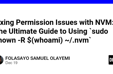 fixing-permission-issues-with-nvm:-the-ultimate-guide-to-using-`sudo-chown-r-$(whoami)-~/.nvm`