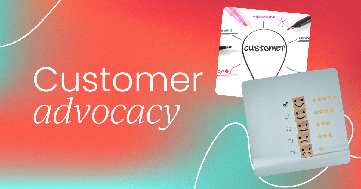 the-role-of-customer-advocacy-
-in-sales-and-support