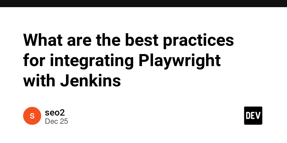 what-are-the-best-practices-for-integrating-playwright-with-jenkins
