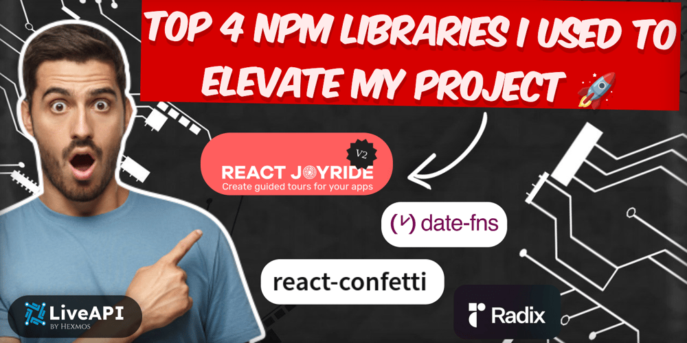 top-4-npm-libraries-i-used-to-elevate-my-project-
