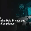 how-ai-is-transforming-data-privacy-and-ensuring-compliance