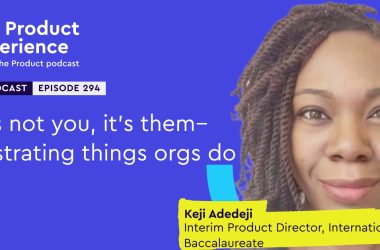 it’s-not-you,-it’s-them-–-frustrating-things-orgs-do-–-keji-adedeji-(product-leader-and-coach)