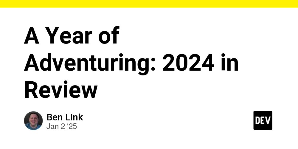 a-year-of-adventuring:-2024-in-review