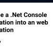 change-a.net-console-application-into-an-web-application