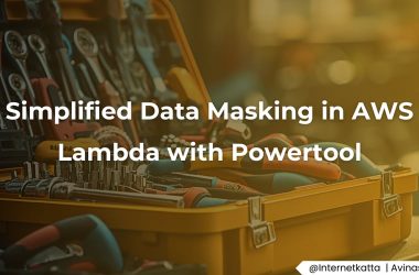 simplified-data-masking-in-aws-lambda-with-powertool