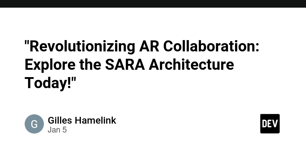 “revolutionizing-ar-collaboration:-explore-the-sara-architecture-today!”