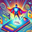otp-authentication:-the-passwordless-superhero-of-your-app!-