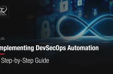 implementing-devsecops-automation:-a-step-by-step-guide