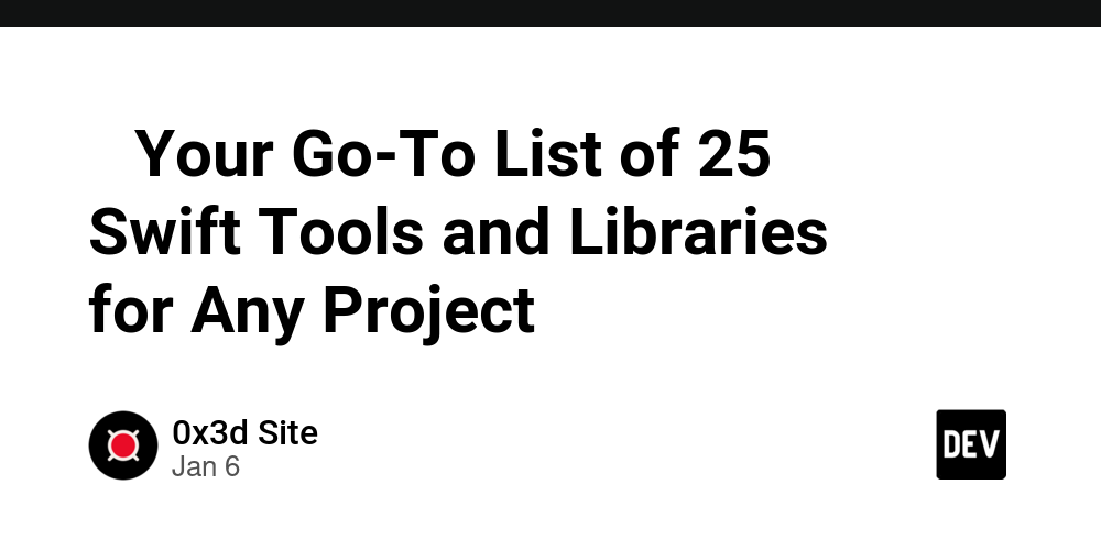 -your-go-to-list-of-25-swift-tools-and-libraries-for-any-project