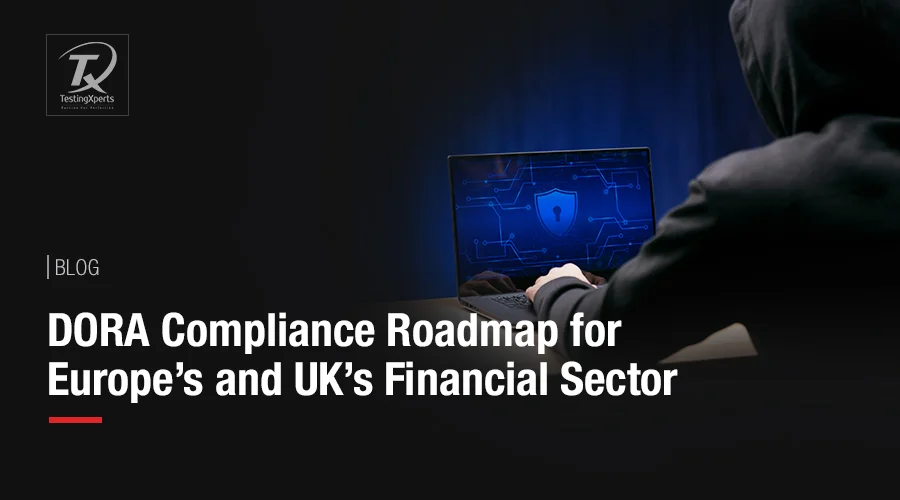 dora-compliance-roadmap-for-europe’s-and-uk’s-financial-sector