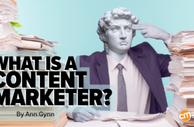 what-is-a-content-marketer,-anyway?