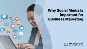 why-social-media-is-important-for-business-marketing