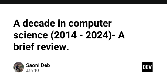 a-decade-in-computer-science-(2014-–-2024)-a-brief-review.