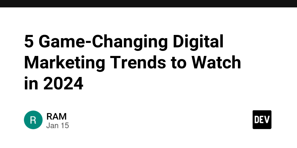 5-game-changing-digital-marketing-trends-to-watch-in-2024
