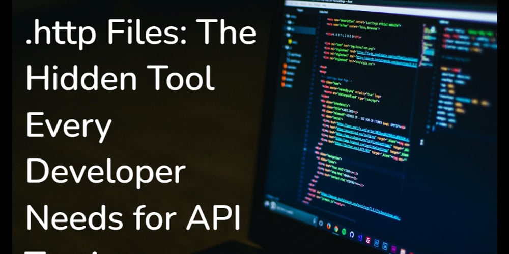.http-files:-the-hidden-tool-every-developer-needs-for-api-testing