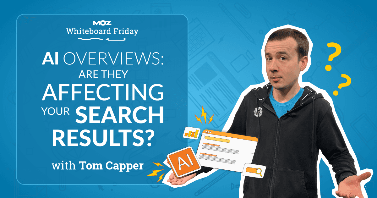 ai-overviews:-are-they-affecting-your-search-results?-—-whiteboard-friday