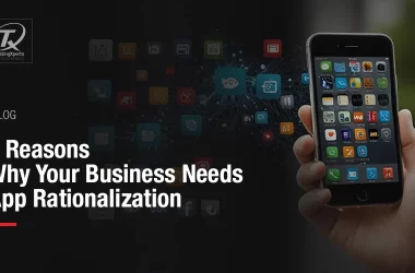 5-reasons-why-your-business-needs-app-rationalization