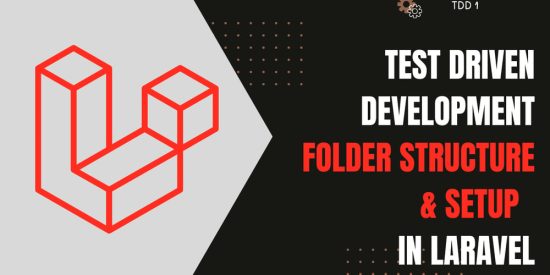 test-driven-development-in-laravel-–-folder-structure-&-setup-(1)