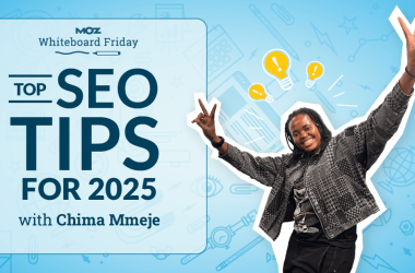 top-seo-tips-for-2025-—-whiteboard-friday
