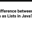 the-difference-between-arrays-as-lists-in-java?