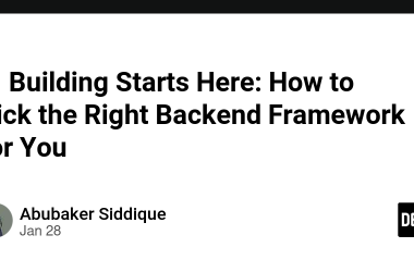 ️-building-starts-here:-how-to-pick-the-right-backend-framework-for-you