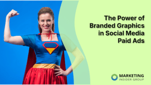 the-power-of-branded-graphics-in-social-media-paid-ads
