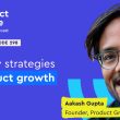 the-7-key-strategies-for-product-growth-–-aakash-gupta-(plg-expert)