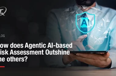 how-does-agentic-ai-based-risk-assessment-outshine-the-others?